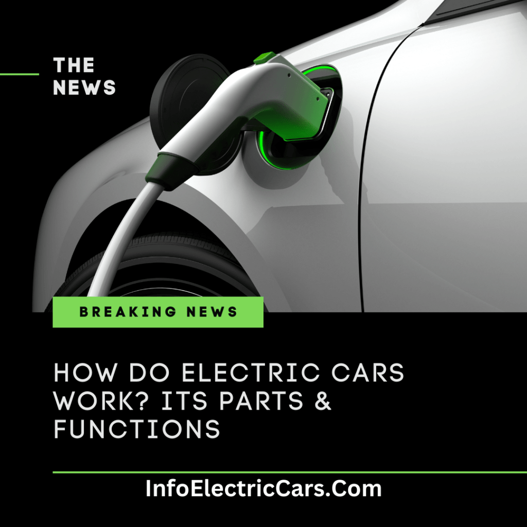 How Do Electric Cars Work?